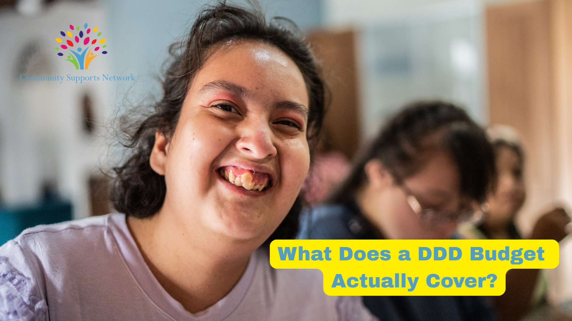 Photo of a young autistic lady who is receiving services approved by the New Jersey DDD, with a caption that reads "what does a DDD budget actually cover?"