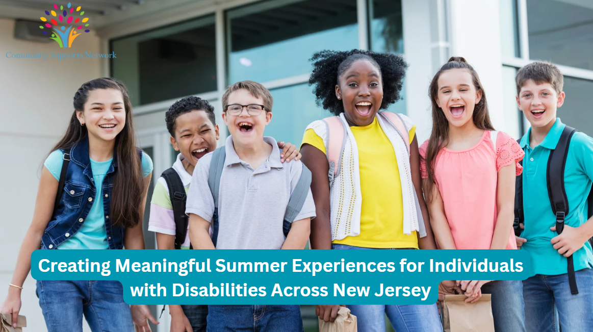 Photo of a group of young people cheering at the end of school upon start of their summer vacation.  The image has the words "creating meaningful summer experiences for individuals with disabilities across New Jersey" across the bottom half of it, which is the subject of this blog post along with helpful ideas for readers to make the summer season a memorable experience for people with special needs.