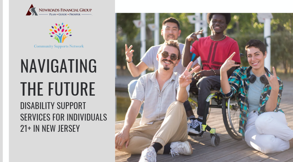 Postcard image announcing the webinar presented by Newroads Financial Group and Community Supports Network to help families and young adults navigate the transition to adulthood. You do not have to go it alone! Learn more about how it works by attending our information-packed webinar on this important topic.